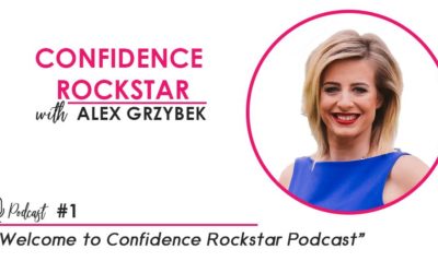 Episode #1: My Story. Welcome To Confidence Rockstar Podcast