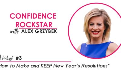 Episode #3: How To Make and KEEP New Year’s Resolutions