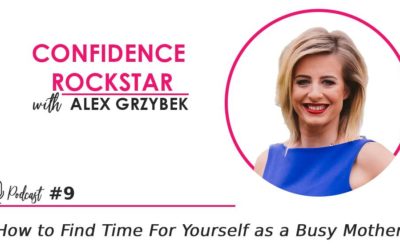 Episode #9: How To Find Time For Yourself As a Busy Mother