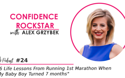 Episode #24: 6 Life Lessons From Running 1st Marathon When My Baby Boy Turned 7 Months