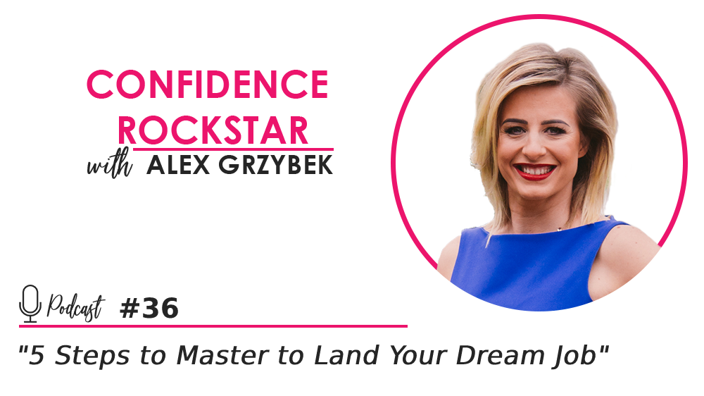 Episode #36: 5 Steps to Master to Land Your Dream Job
